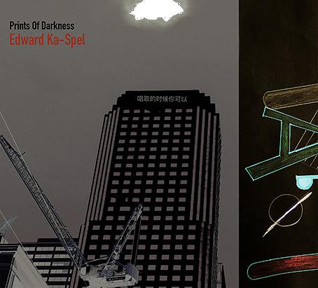 die ganze platte: Edward Ka-Spel - Prints of Darkness/Klanggalerie