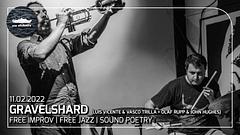 Gravelshard - Luís Vicente & Vasco Trilla + Olaf Rupp & John Hughes